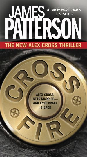 [Alex Cross 17] • Cross Fire